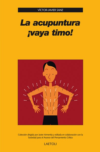 LA ACUPUNTURA ¡VAYA TIMO!