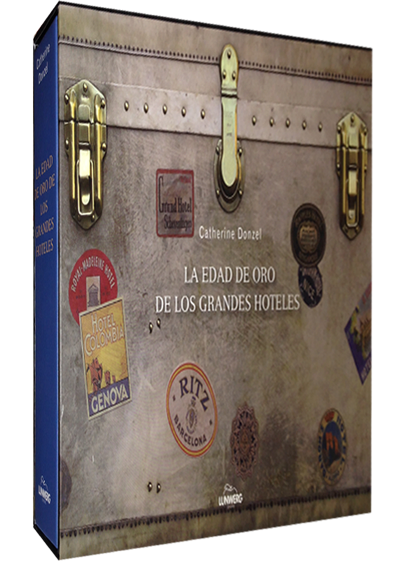 LA EDAD DE ORO DE LOS GRANDES HOTELES