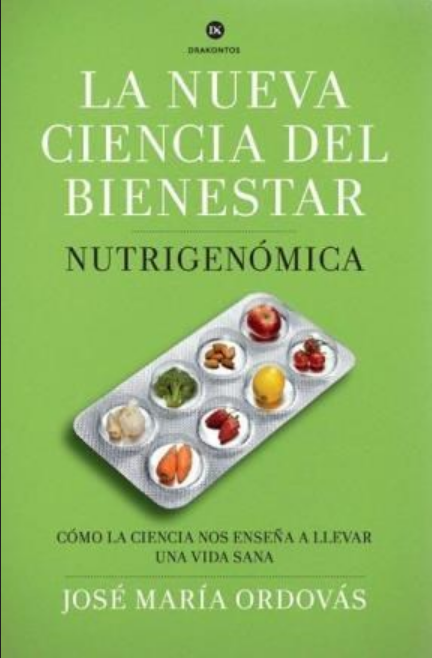 LA NUEVA CIENCIA DEL BIENESTAR: NUTRIGENÓMICA