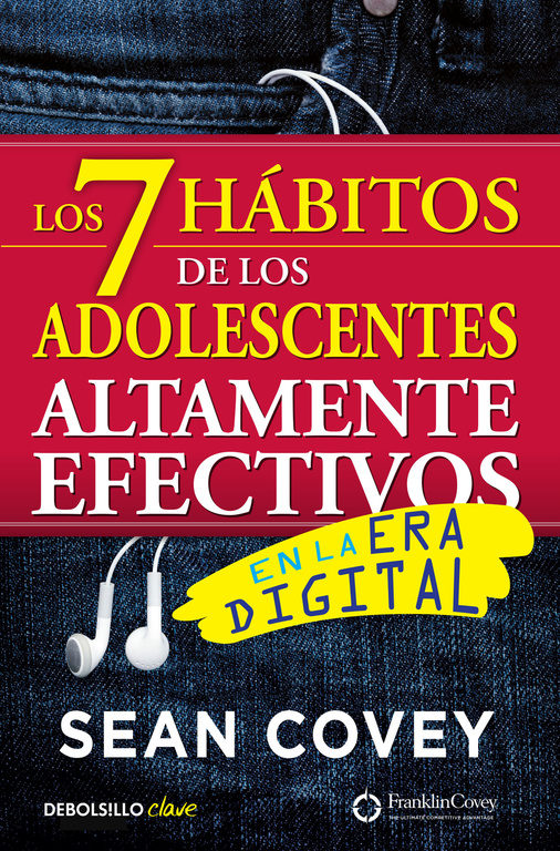 LOS 7 HÁBITOS DE LOS ADOLESCENTES ALTAMENTE EFECTIVOS
