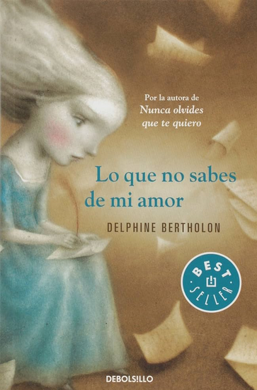 LO QUE NO SABES DE MI AMOR