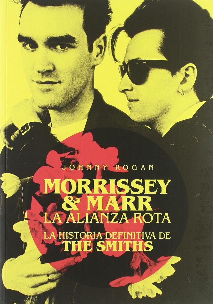 MORRISSEY & MARR, LA ALIANZA ROTA