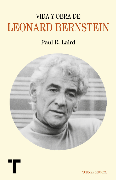 VIDA Y OBRA DE LEONARD BERNSTEIN