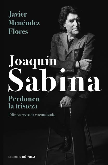 JOAQUIN SABINA: PERDONEN LA TRISTEZA