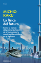 LA FÍSICA DEL FUTURO
