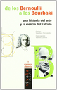 DE LOS BERNOULLI A LOS BOURBAKI