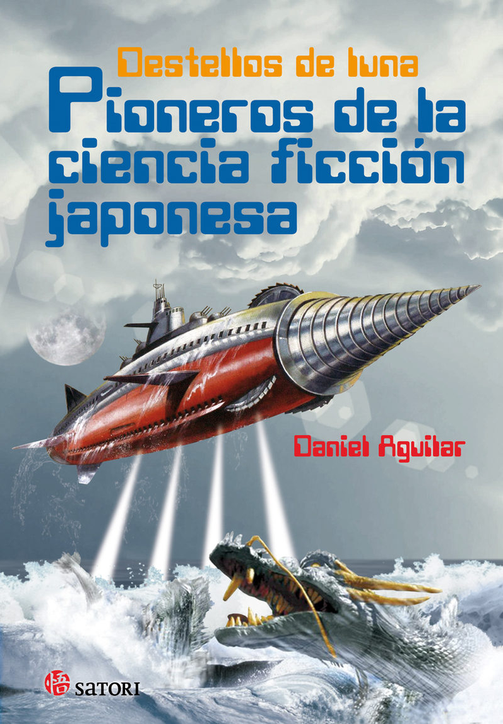 DESTELLOS DE LUNA: PIONEROS DE LA CIENCIA FICCIÓN JAPONESA