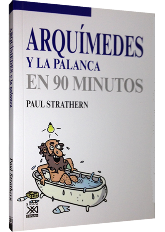 ARQUÍMEDES Y LA PALANCA EN 90 MINUTOS