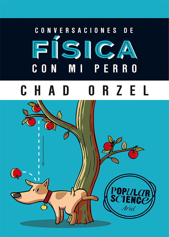 CONVERSACIONES DE FÍSICA CON MI PERRO