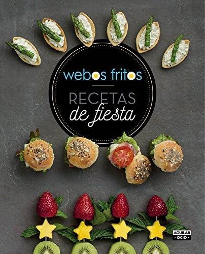 RECETAS DE FIESTA. WEBOS FRITOS