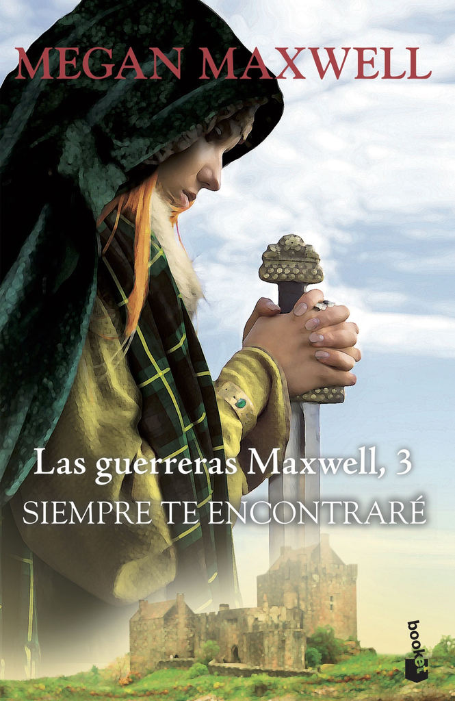 Las Guerreras Maxwell 3: SIEMPRE TE ENCONTRARÉ