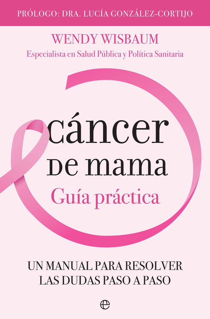 CÁNCER DE MAMA: GUÍA PRÁCTICA