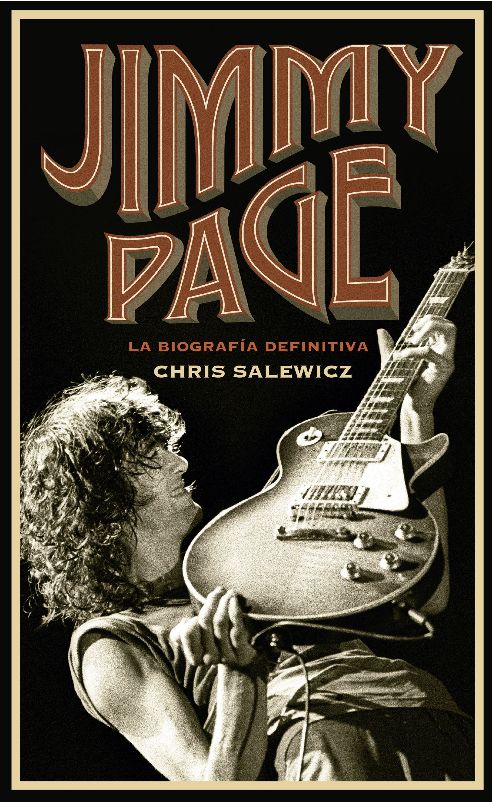 JIMMY PAGE: LA BIOGRAFÍA DEFINITIVA