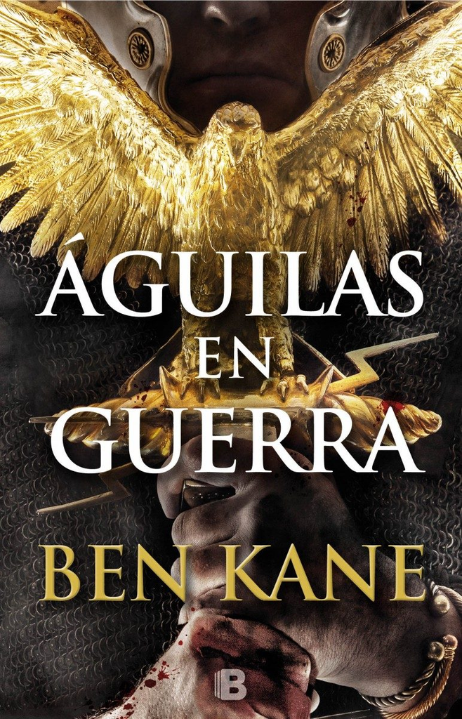 Águilas de Roma I: ÁGUILAS EN GUERRA (tapa dura)
