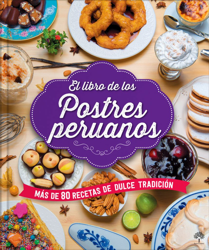 EL LIBRO DE LOS POSTRES PERUANOS