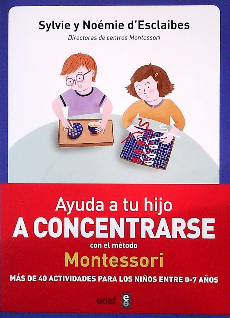 AYUDA A TU HIJO A CONCENTRARSE CON EL MÉTODO MONTESSORI