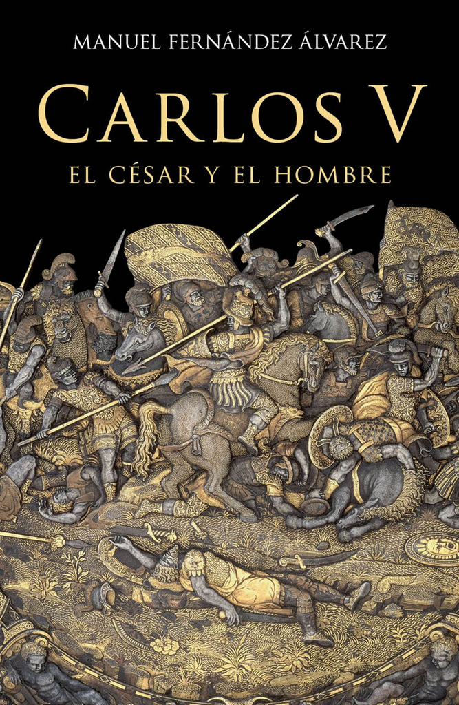 CARLOS V, EL CÉSAR Y EL HOMBRE