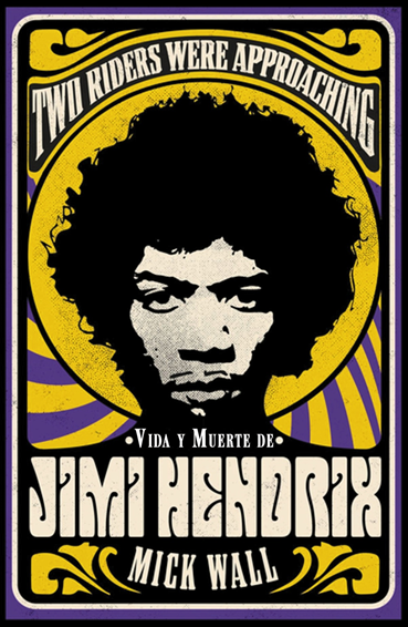 VIDA Y MUERTE DE JIMI HENDRIX