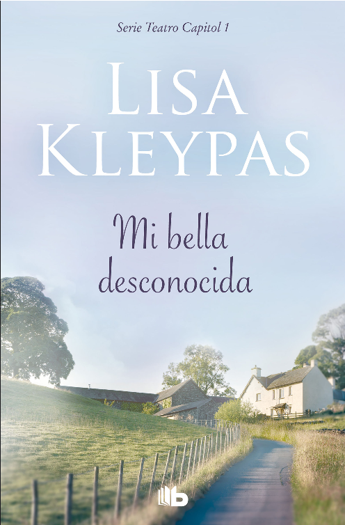 MI BELLA DESCONOCIDA (Serie Teatro Capitol 1)