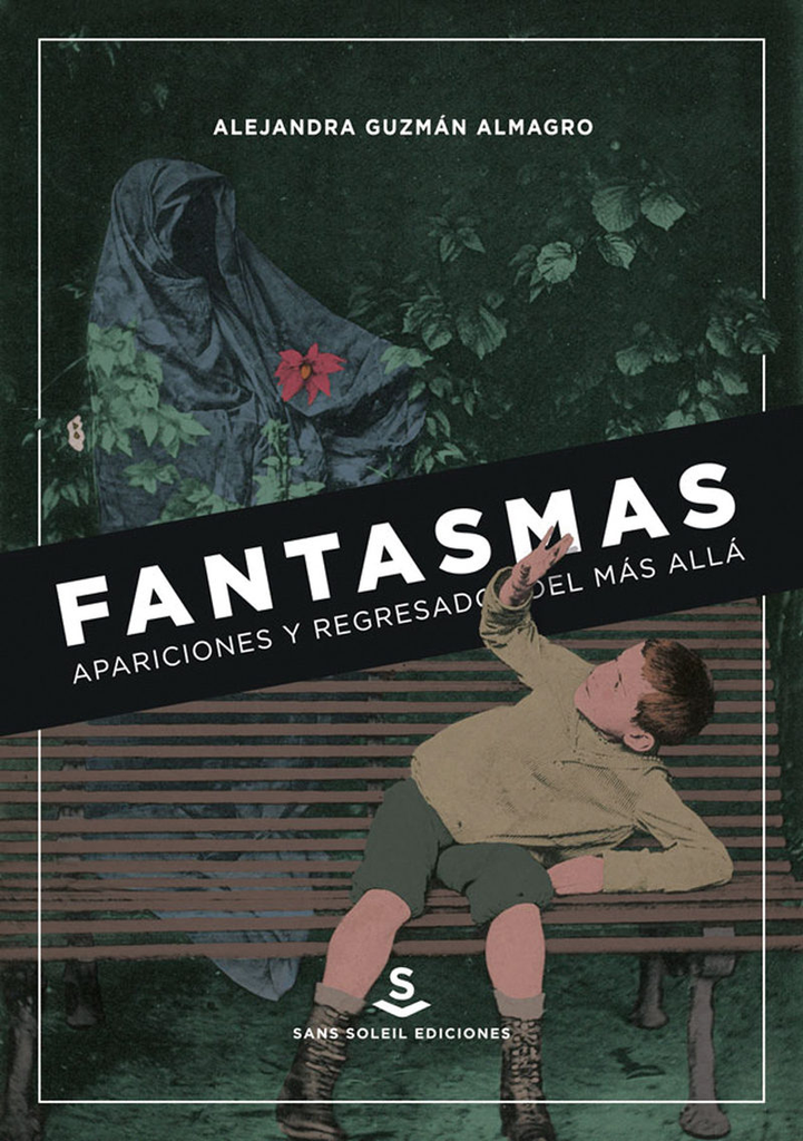 FANTASMAS, APARICIONES Y REGRESADOS DEL MÁS ALLÁ