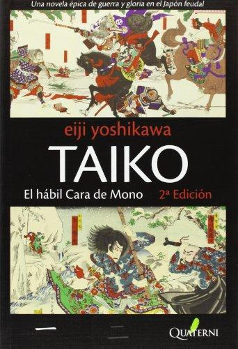 TAIKO I. EL HÁBIL CARA DE MONO