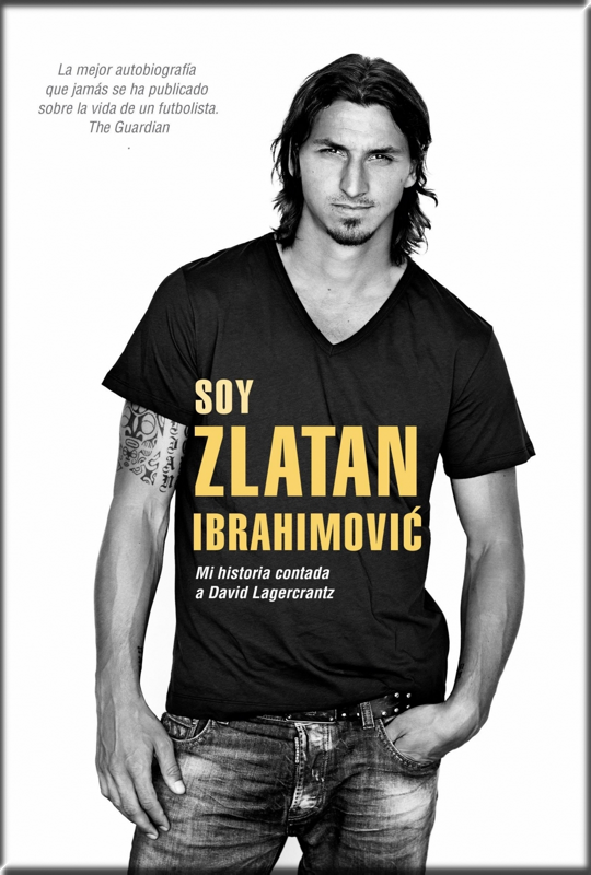SOY ZLATAN IBRAHIMOVIC