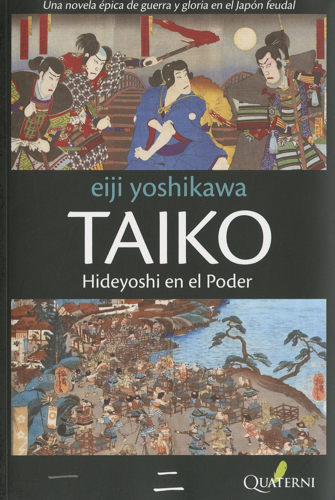 TAIKO II. HIDEYOSHI EN EL PODER