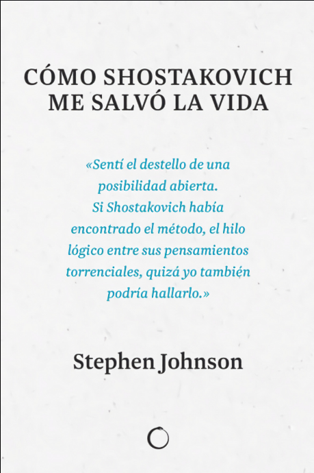CÓMO SHOSTAKOVICH ME SALVÓ LA VIDA