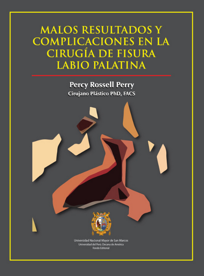 MALOS RESULTADOS Y COMPLICACIONES EN LA CIRUGÍA DE FISURA LABIO PALATINA