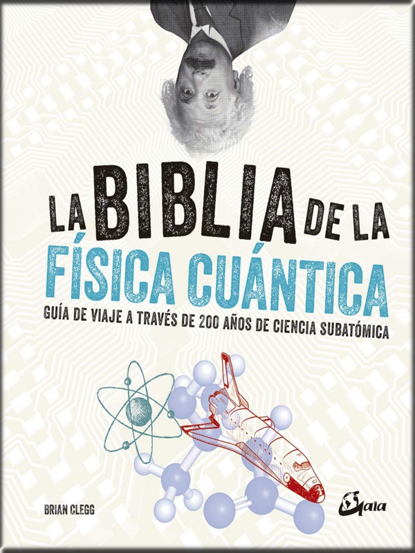LA BIBLIA DE LA FÍSICA CUÁNTICA