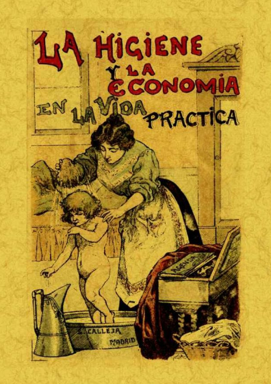LA HIGIENE Y LA ECONOMÍA EN LA VIDA PRÁCTICA