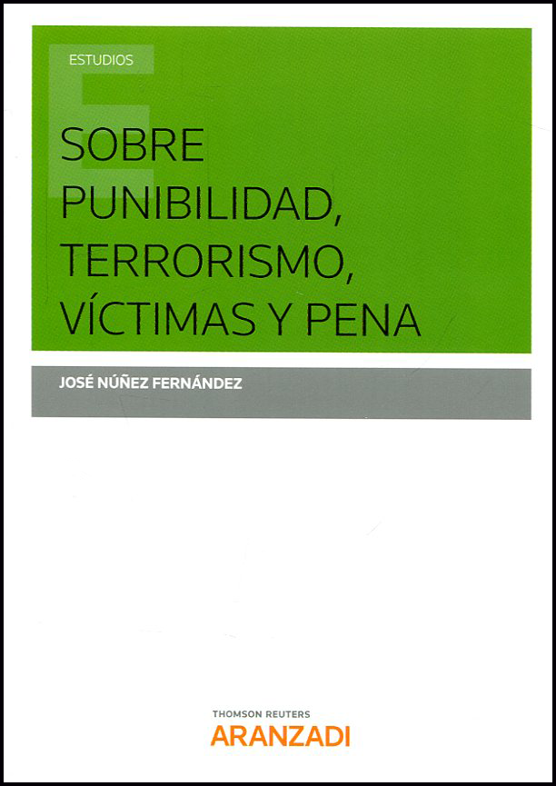SOBRE PUNIBILIDAD, TERRORISMO, VÍCTIMAS Y PENA