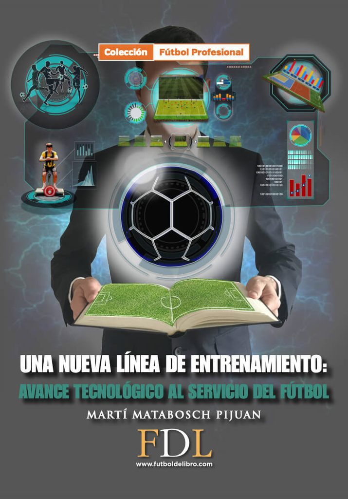 UNA NUEVA LÍNEA DE ENTRENAMIENTO: AVANCE TECNOLÓGICO AL SERVICIO DEL FÚTBOL