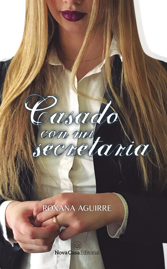 CASADO CON MI SECRETARIA