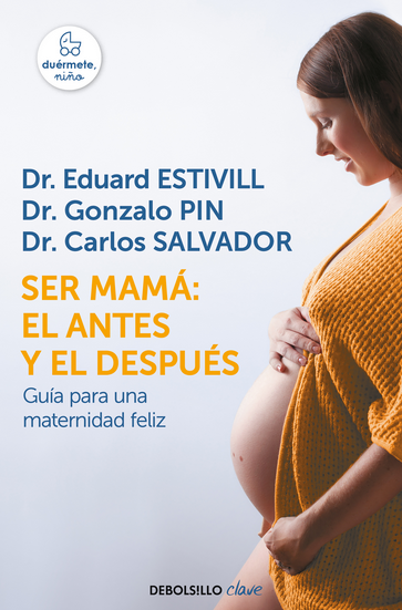 SER MAMÁ: EL ANTES Y EL DESPUÉS