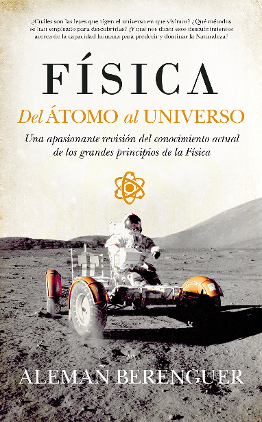 FÍSICA: DEL ÁTOMO AL UNIVERSO