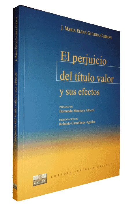 EL PERJUICIO DEL TÍTULO VALOR Y SUS EFECTOS