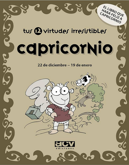 CAPRICORNIO. TUS 12 VIRTUDES IRRESISTIBLES