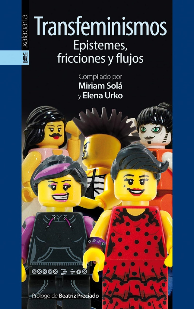 TRANSFEMINISMOS: EPISTEMES, FRICCIONES Y FLUJOS