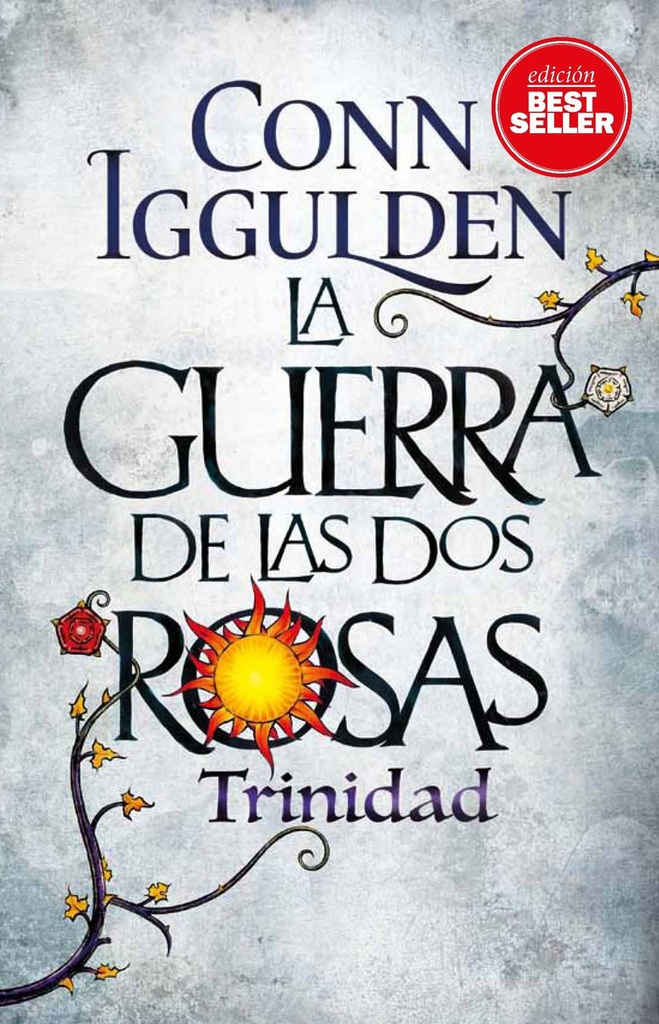 LA GUERRA DE LAS DOS ROSAS: TRINIDAD