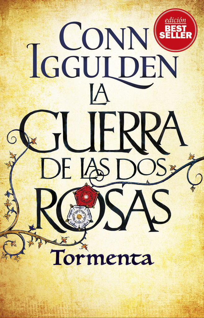 La Guerra de las Dos Rosas 01: TORMENTA