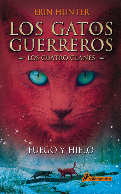 LOS GATOS GUERREROS, LOS CUATRO CLANES 2: FUEGO Y HIELO