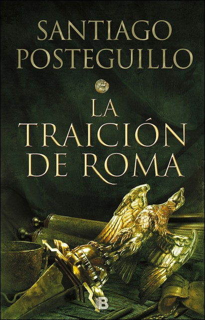 Trilogía de Escipión el Africano III: LA TRAICIÓN DE ROMA