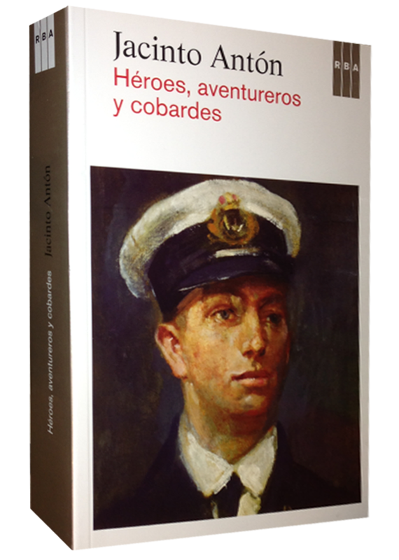 HÉROES, AVENTUREROS Y COBARDES