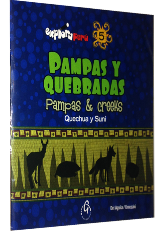 EXPLORA PERÚ. PAMPAS Y QUEBRADAS