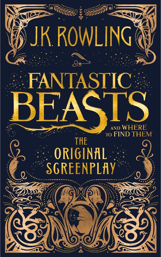 FANTASTIC BEASTS AND WHERE TO FIND THEM: The original screenplay