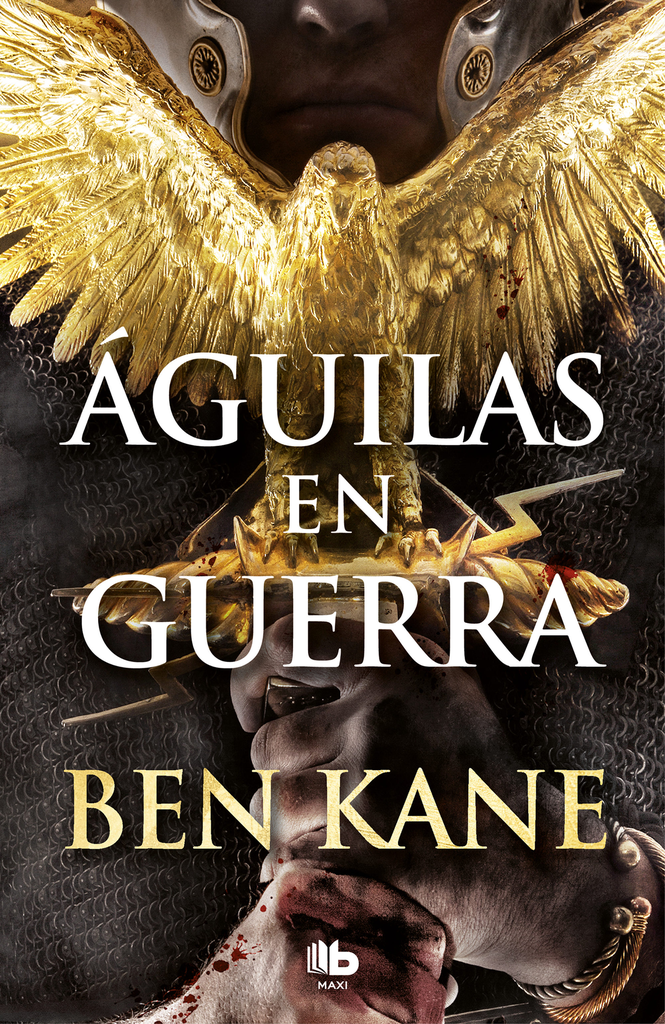 Águilas de Roma I: ÁGUILAS EN GUERRA