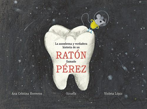 LA ASOMBROSA Y VERDADERA HISTORIA DE UN RATÓN LLAMADO PÉREZ