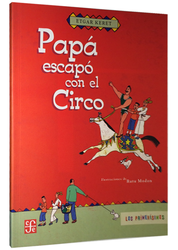 PAPÁ ESCAPÓ CON EL CIRCO