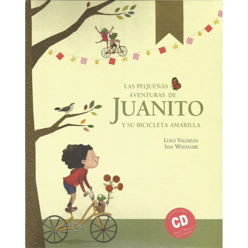 LAS PEQUEÑAS AVENTURAS DE JUANITO Y SU BICICLETA AMARILLA